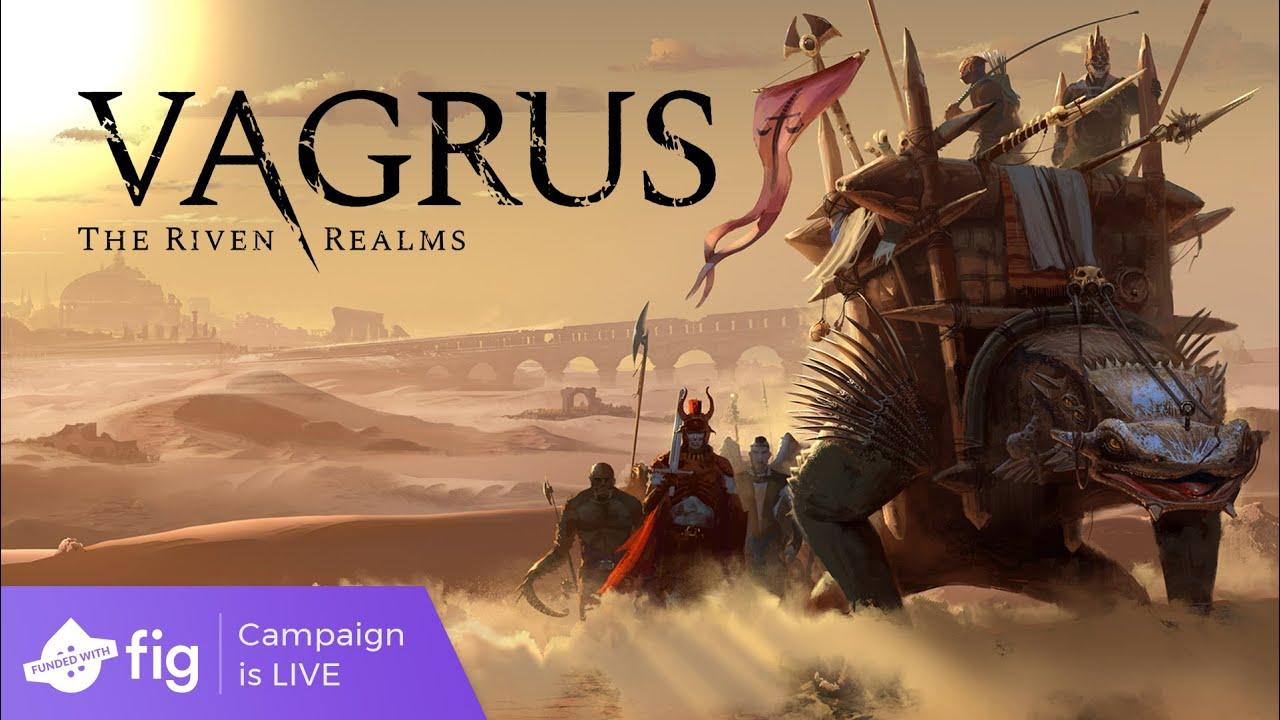 Vagrus - The Riven Realms hits more milestones on Fig, big new features |