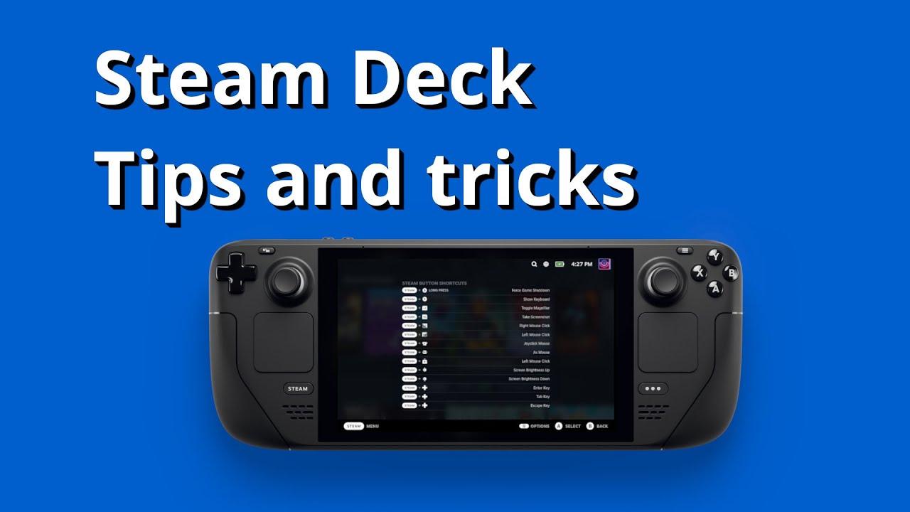 Top quick Steam Deck tips and tricks |